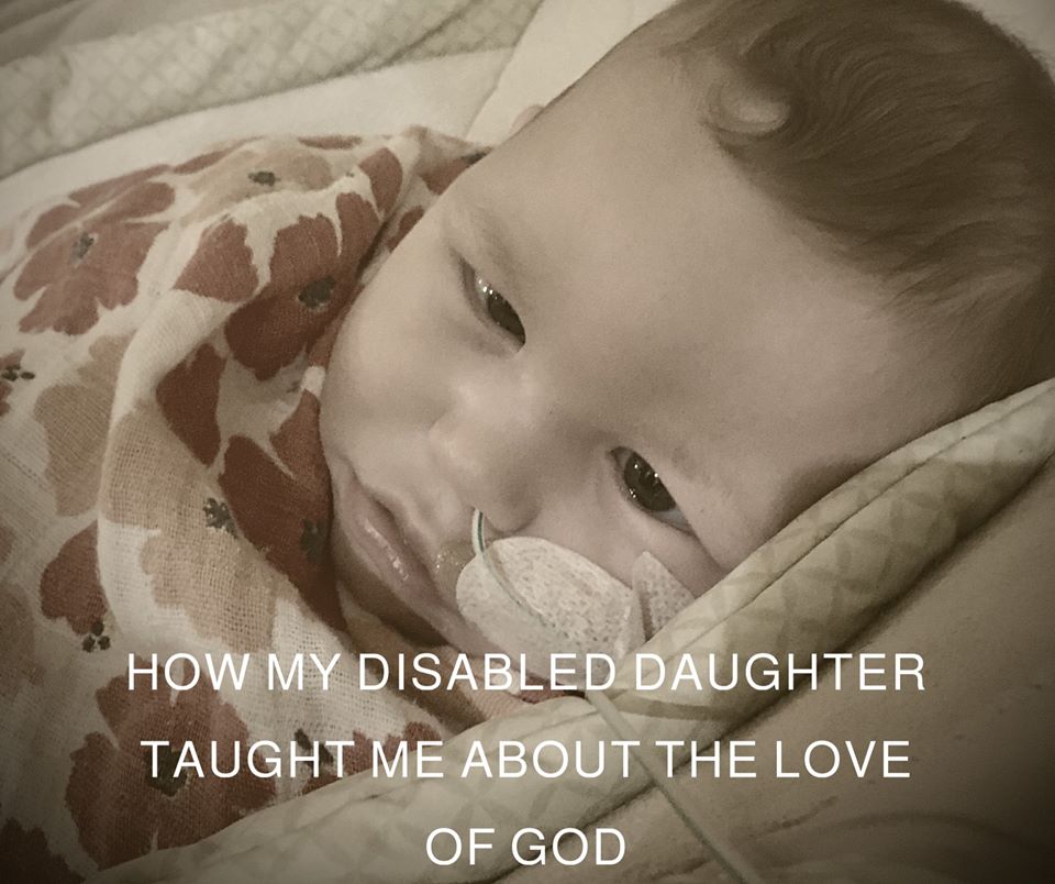 How Talia’s disabled daughter taught her about the love of God