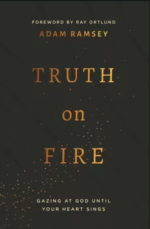 Truth on Fire: A Hymnbook for your Heart